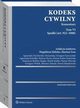 Kodeks cywilny. Komentarz. Tom VI. Spadki (art. 922?1088), Hanna Witczak, Agnieszka Kawako, Dorota obos-Kotowska, Marek Stako, Mariusz Zaucki, Grzegorz Gorczyski, Katarzyna Skubisz-Kpka, Magdalena Habdas, Mariusz Fras, Pawe Zdanikowski, Grzegorz Wolak, Bartosz Kucia, Agnieszka Dyszlewska-Tarnawska