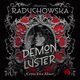 Demon Luster, Martyna Raduchowska