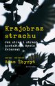 Krajobraz strachu. Jak stres i strach ksztatuj ycie zwierzt, Adam Zbyryt