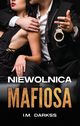 Niewolnica mafiosa, I.M. Darkss