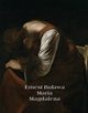 Maria Magdalena, Ernest Buawa