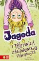 Jagoda i tajemnica zaginionego piropusza, Wiola Michoska