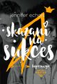 Skazani na sukces, Jennifer Echols