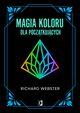 Magia koloru dla pocztkujcych, Richard Webster