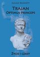 Trajan Optimus Princeps, Julian Bennett