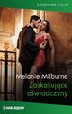 Zaskakujce owiadczyny, Melanie Milburne