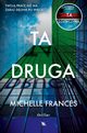 Ta druga, Michelle Frances