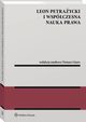 Leon Petraycki i wspczesna nauka prawa, Tomasz Giaro