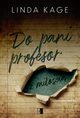 Do pani profesor z mioci, Linda Kage