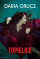 Topielice, Daria Orlicz
