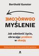 Odwrcone mylenie, Berthold Gunster