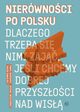 Nierwnoci po polsku, Jakub Sawulski, Micha Brzeziski, Pawe Bukowski