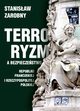 Terroryzm a bezpieczestwo Republiki Francuskiej i Rzeczypospolitej Polskiej, Stanisaw Zarobny