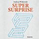 SUPER SURPRISE, Andrzej Witkowski