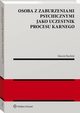 Osoba z zaburzeniami psychicznymi jako uczestnik procesu karnego, Marcin Burdzik
