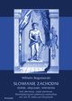 Sowianie Zachodni dzieje, obyczaje, wierzenia. Tom pierwszy. Cz pierwsza: Sowiaszczyzna pnocno-zachodnia od I do VI wieku po Chr., Wilhelm Bogusawski