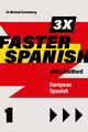 3 x Faster Spanish 1 with Linkword. European Spanish, Michael Gruneberg