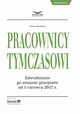 Pracownicy tymczasowi. Zatrudnianie po zmianie przepisw od 1 czerwca 2017 r., Infor Pl
