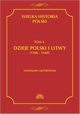 Wielka historia Polski Tom 4 Dzieje Polski i Litwy (1506-1648), Stanisaw Grzybowski