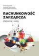 Rachunkowo zarzdcza, Anna Szychta, Justyna Dobroszek, Przemysaw Kabalski