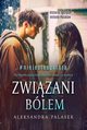 Zwizani blem, Aleksandra Palasek