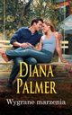 Wygrane marzenia, Diana Palmer
