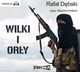 Wilki i Ory, Rafa Dbski