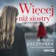 Wicej ni siostry, Mariola Zaczyska
