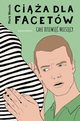 Cia dla facetw. Cae dziewi miesicy, Mark Woods