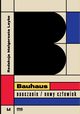 Bauhaus ? nauczanie/nowy czowiek, 