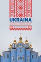 Ukraina. Soroczka i kiszone arbuzy, Katarzyna oza
