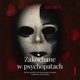 Zakochane w psychopatach. Jak si uwolni od niszczcego zwizku i odzyska rwnowag, Sandra L. Brown