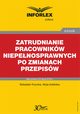 Zatrudnianie pracownikw niepenosprawnych po zmianach przepisw, Sebastian Kryczka, Alicja Izdebska