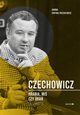 Czechowicz. Hrabia, mi czy dra, Hanna Faryna-Paszkiewicz