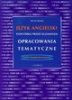 Jzyk angielski - Powtrka przed egzaminem - Opracowania tematyczne, Maciej Matasek