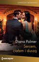 Sercem, ciaem i dusz, Diana Palmer