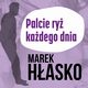 Palcie ry kadego dnia, Marek Hasko