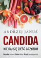 Candida. Nie daj si zje grzybom, Andrzej Janus