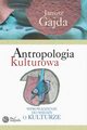 Antropologia kulturowa. Cz II, Janusz Gajda