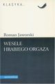 Wesele hrabiego Orgaza, Roman Jaworski