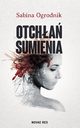 Otcha sumienia, Sabina Ogrodnik