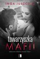 Towarzyszka Mafii, Inga Juszczak