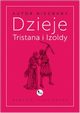 Dzieje Tristana i Izoldy, Autor nieznany