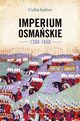 Imperium Osmaskie 1300-1650, Colin Imber