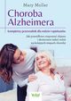 Choroba Alzheimera ? kompletny przewodnik dla rodzin i opiekunw., Mary Moller
