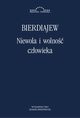Niewola i wolno czowieka, Mikoaj Bierdiajew