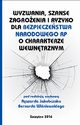 Wyzwania, szanse, zagroenia i ryzyko dla bezpieczestwa RP o charakterze wewntrznym, Ryszard Jakubczak, Bernard Winiewski