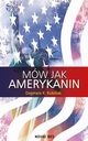 Mw jak Amerykanin, Dagmara K. Kubisiak