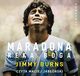 MARADONA. RKA BOGA, Jimmy Burns