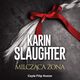 Milczca ona, Karin Slaughter